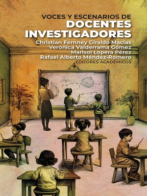 cover image of Voces y escenarios de docentes investigadores